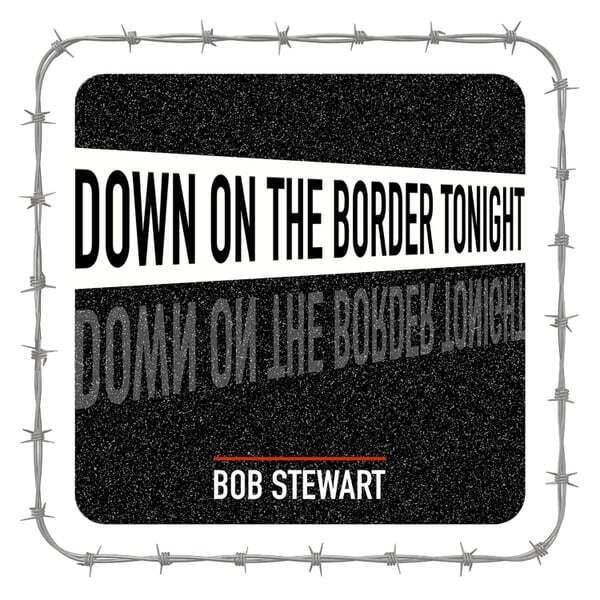 Cover art for Down on the Border Tonight